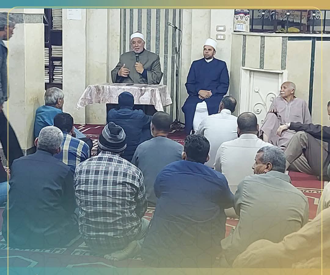 أوقاف الفيوم تواصل مجالسها العلمية في السيرة النبوية لتعزيز الفهم الديني الصحيح