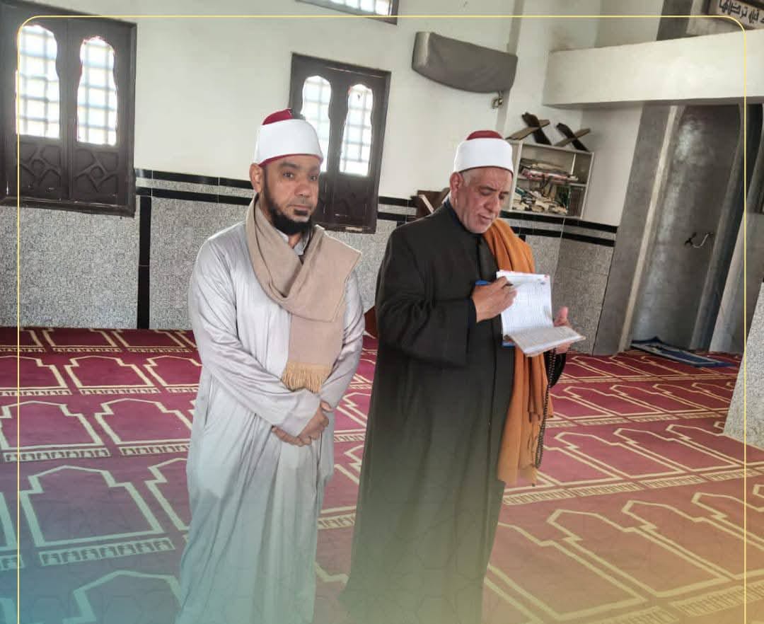مدير مديرية أوقاف الفيوم يواصل جولاته المرورية على المساجد لمتابعة انتظام سير العمل وانضباطه