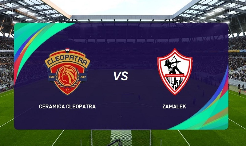 Zamalek vs Ceramica Cleopatra live