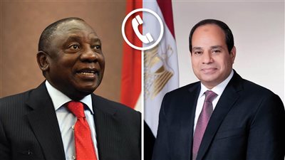 الرئيس السيسي يتلقى اتصالًا هاتفيًا من سيريل رامافوزا رئيس جنوب إفريقيا