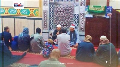 «طلب العلم وأثره في نهضة المجتمعات»..  ندوات موسعة بأوقاف الفيوم