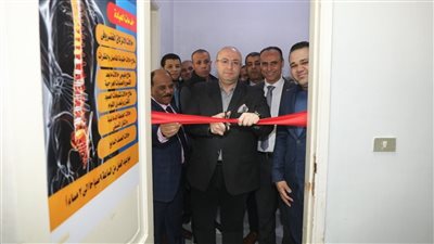 محافظ بنى سويف يفتتح قسم العلاج الطبيعى بميانة المنشئ بالمشاركة المجتمعية 