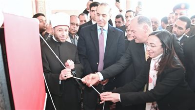 وزيرا الأوقاف والمجالس النيابية ومحافظ البحيرة يفتتحون مسجد أم صابر بمركز بدر
