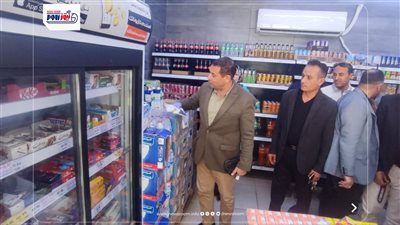 سكرتير عام مساعد الفيوم يتفقد المحال التجارية للتأكد من جودة المعروض من السلع 