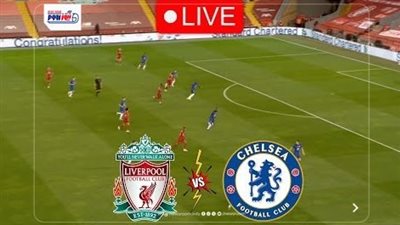 بث مباشر.. مشاهدة مباراة ليفربول وتشيلسي الآن بالدوري الإنجليزي 2025-26