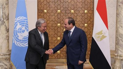  السيسي يلتقي مع جوتيريش لبحث تطورات الأزمات الإقليمية