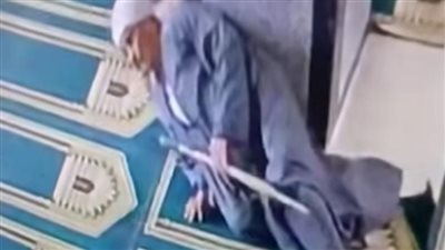 وفاة مسن داخل مسجد بالبدرشين عقب دخوله صلاة الجمعة|شاهد 