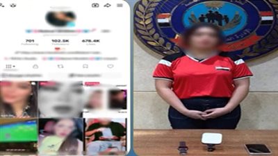 بسبب أرباح المشاهدات..ضبط بلوجر شهيرة بالنزهة بتهمة نشر مقاطع خادشة