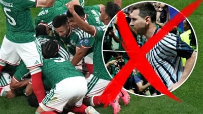 6 ملايين دولار وشروط مثيرة..لماذا ألغيت ودية المكسيك والأرجنتين قبل المونديال؟